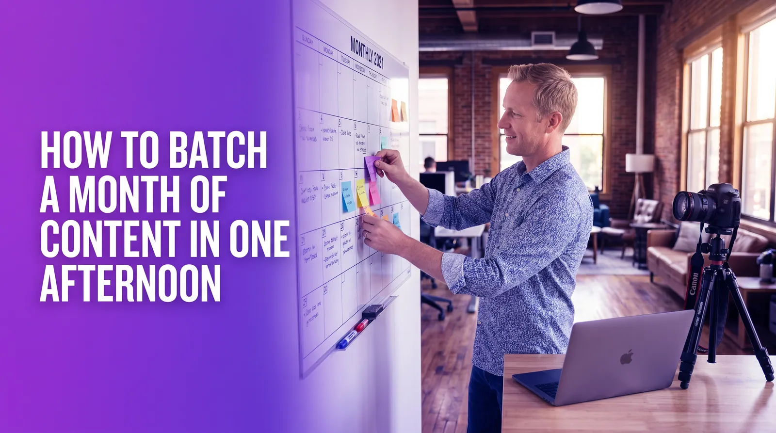 How to Batch a Month of Content in One Afternoon