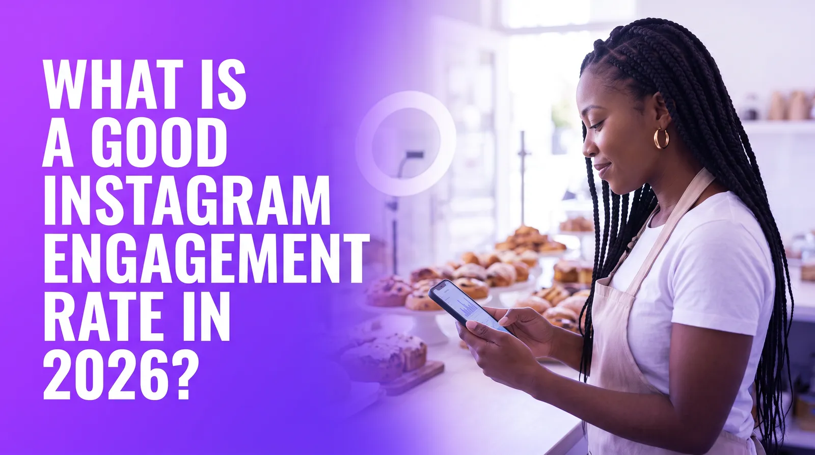 What Is a Good Instagram Engagement Rate in 2026?