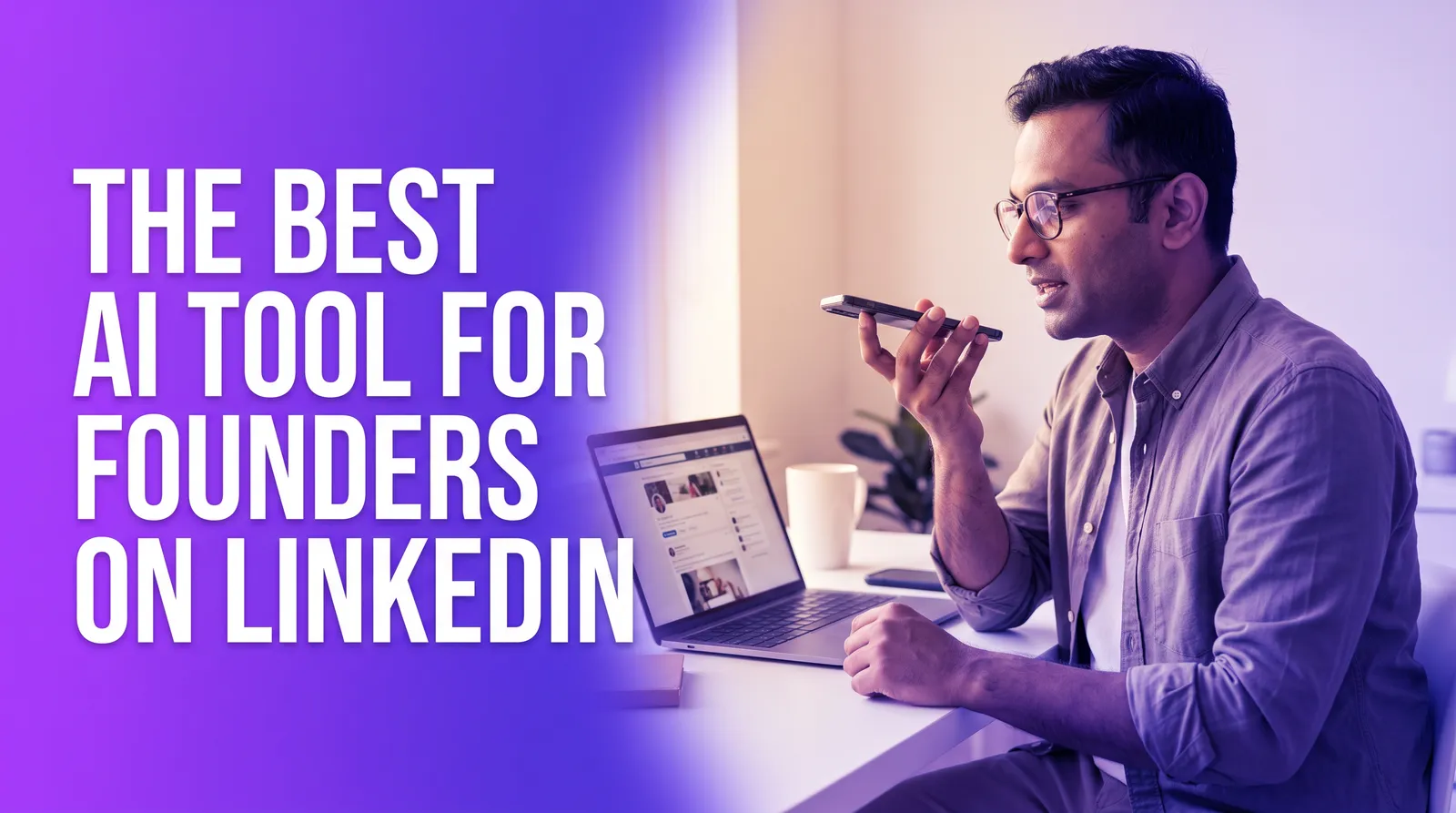 The Best AI Tool for Founders to Create LinkedIn Content