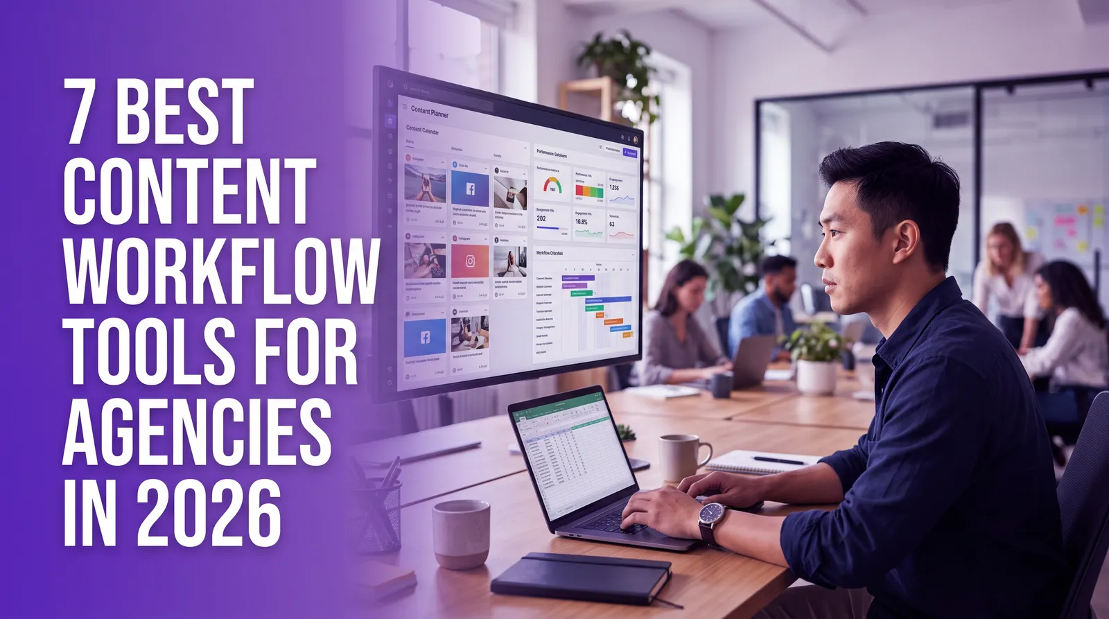 7 Best Content Workflow Tools for Agencies in 2026
