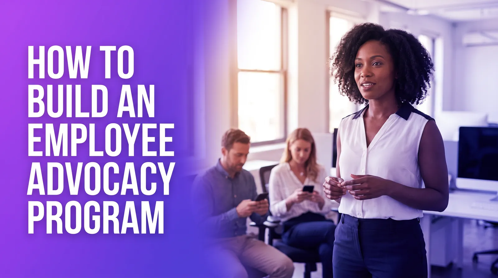 How to Build an Employee Advocacy Program on LinkedIn (2026)
